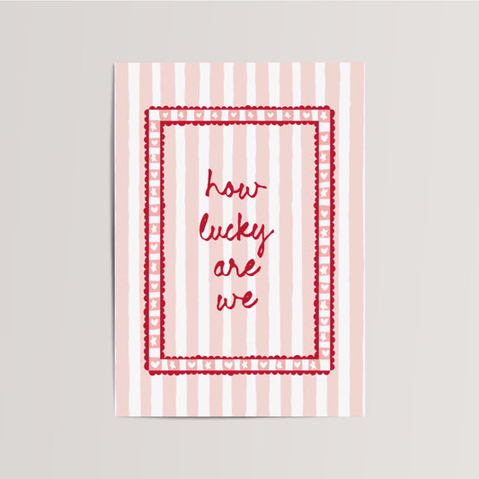 How Lucky Are We Kinderkamer Print