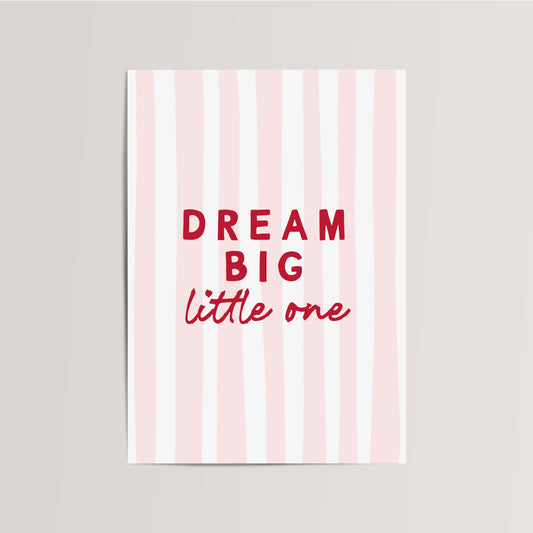 Dream Big Little One Kinderkamer Print